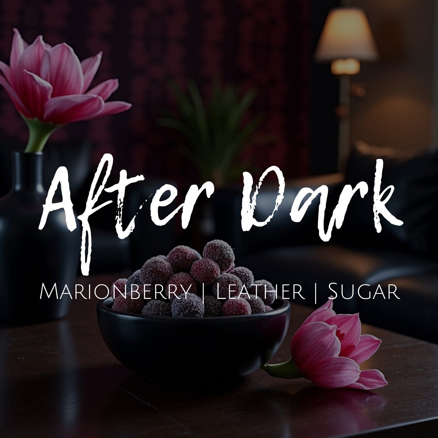 After Dark - 12 oz Candle - Marionberry | Leather | Sugar